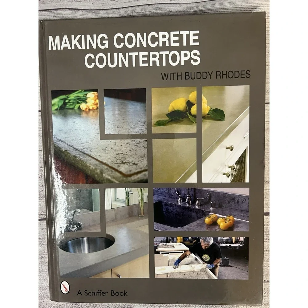 Making Concrete‎ Countertops by Buddy Rhodes (2007, Hardcover)